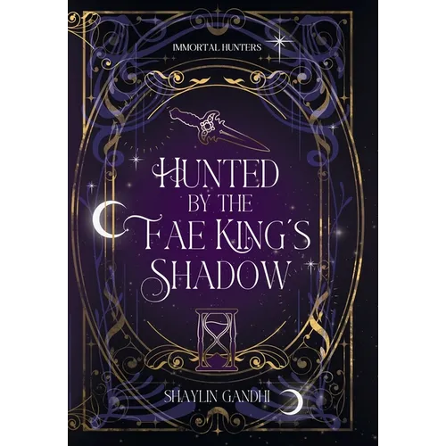 Hunted by the Fae King's Shadow - Hardcover