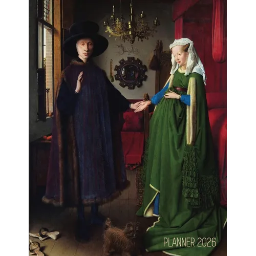 Arnolfini Portrait Art Planner 2026: Jan van Eyck Organizer Calendar Year January-December 2026 (12 Months) Northern Renaissance Painting - Paperback