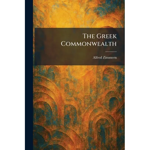 The Greek Commonwealth - Paperback