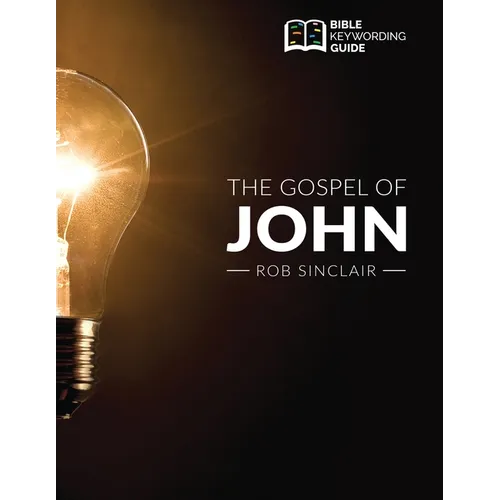The Gospel of John: Bible Keywording Guide - Paperback