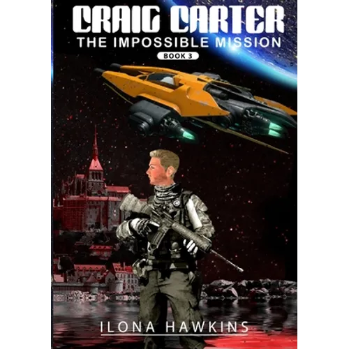 Craig Carter: The Impossible Mission - Paperback