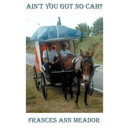 Ain't You Got No Cah? - Hardcover