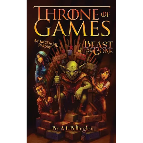 Beast Be Gone, Throne of Games: An Unofficial Parody - Paperback