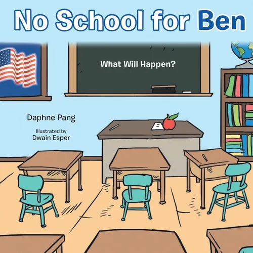 No School for Ben: What Will Happen? - Paperback