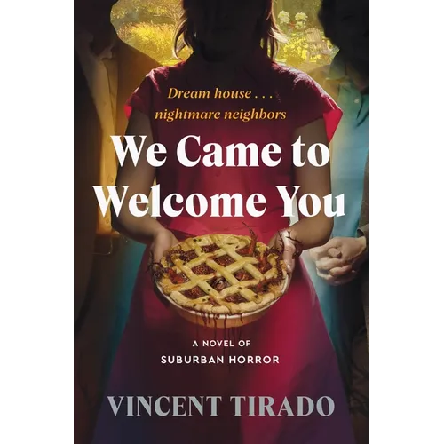 We Came to Welcome You: A Novel of Suburban Horror - Paperback