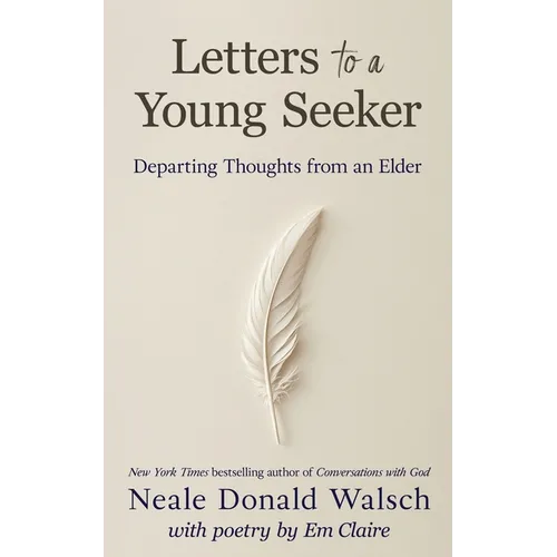 Letters to a Young Seeker: Departing Thoughts from an Elder - Paperback