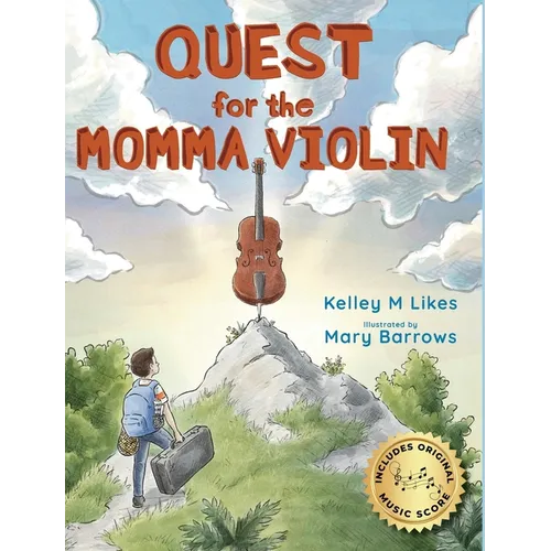 Quest for the Momma Violin - Hardcover