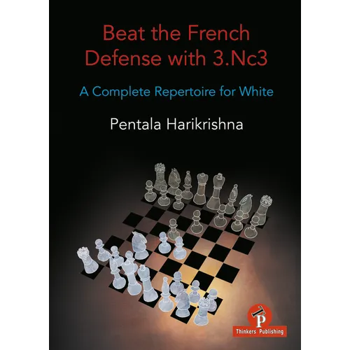 Beat the French Defense with 3.Nc3: A Complete Repertoire for White - Paperback