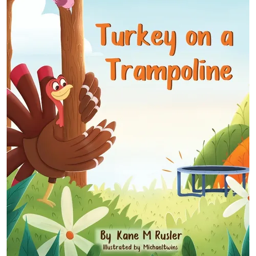 Turkey on a Trampoline - Hardcover