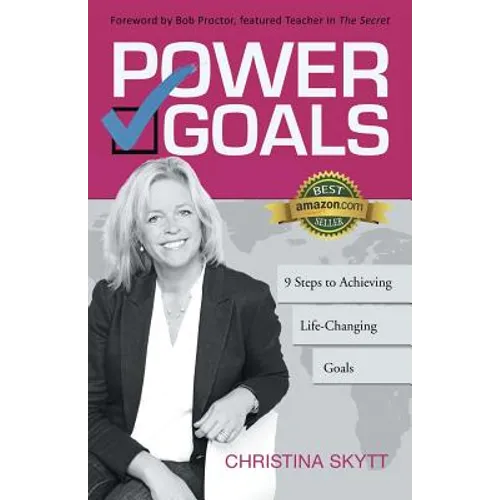 Power Goals: 9 Clear Steps to Achieve Life-Changing Goals - Paperback
