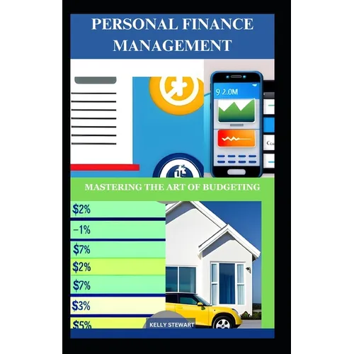 Personal Finance Management: Mastering The Art of Budgeting - Paperback