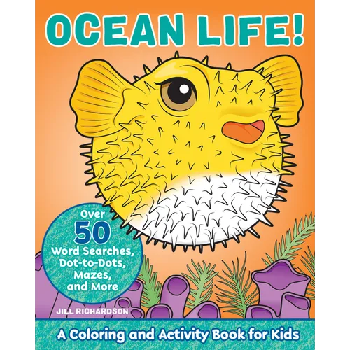 Ocean Life!: A Coloring and Activity Book for Kids - Paperback