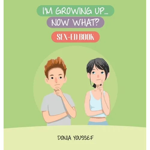 I'm Growing Up... Now What? - Hardcover