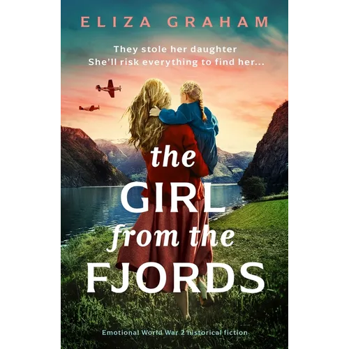 The Girl from the Fjords: Emotional World War 2 Historical Fiction - Paperback