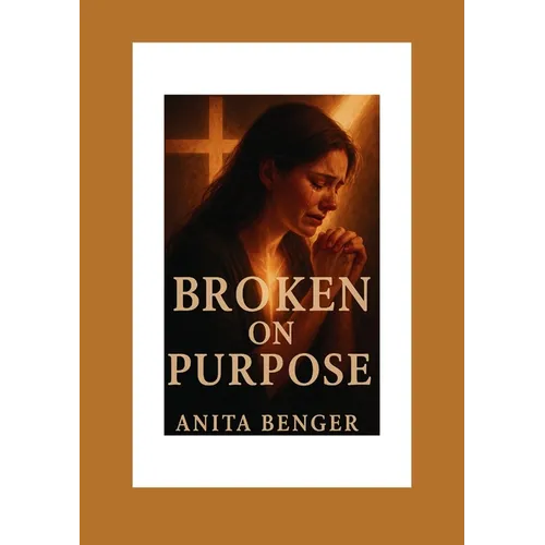Broken on Purpose - Paperback