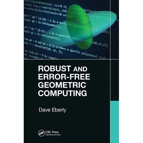 Robust and Error-Free Geometric Computing - Paperback