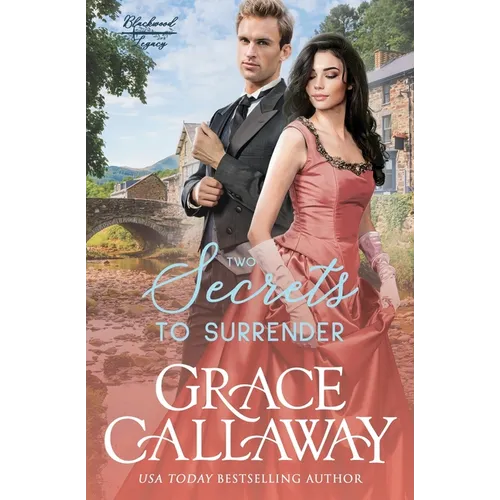 Two Secrets to Surrender: An Enemies to Lovers Hot Historical Romance - Paperback