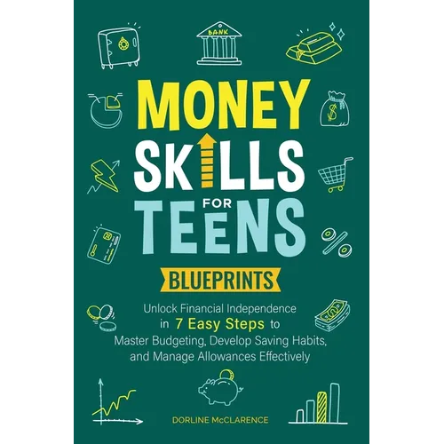 Money Skills For Teens Blueprints - Paperback