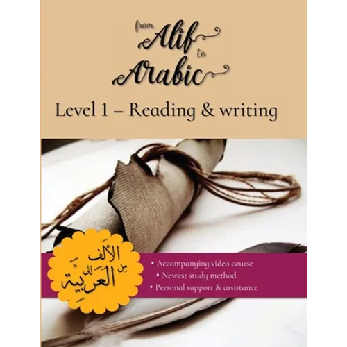 From Alif to Arabic Level 1: Reading and Writing - Paperback