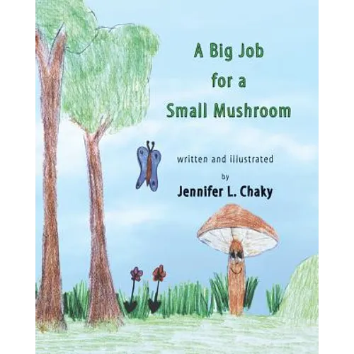 A Big Job for a Small Mushroom - Paperback