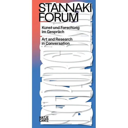 Stannaki Forum: Art and Research in Conversation