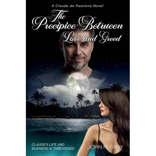 The Precipice Between Love and Greed - Paperback