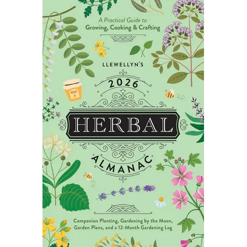 Llewellyn's 2026 Herbal Almanac: A Practical Guide to Growing, Cooking & Crafting - Paperback