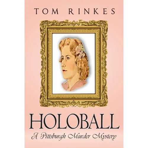 HoloBall: A Pittsburgh Murder Mystery - Paperback