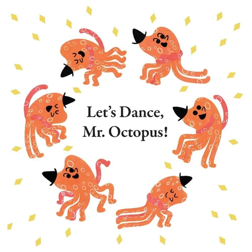 Fun With Mr. Octopus: Let's Dance, Mr. Octopus! - Paperback