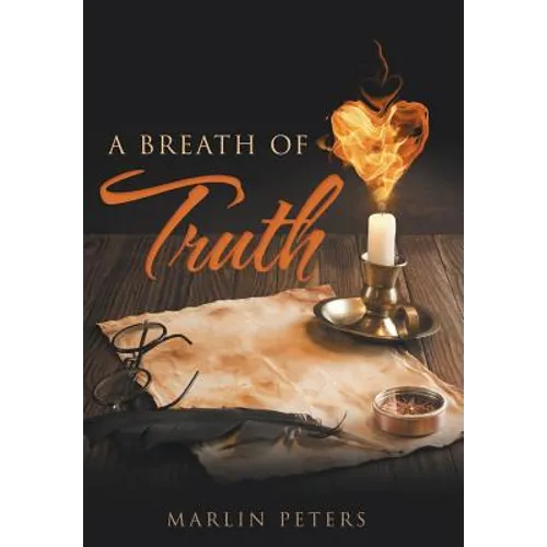 A Breath of Truth - Hardcover
