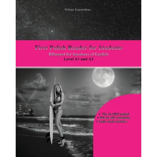 First Polish Reader for Students: Bilingual for Speakers of English Level A1 and A2 - Paperback