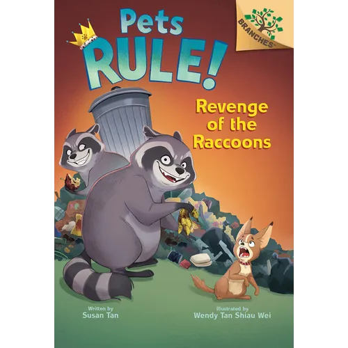 Revenge of the Raccoons: A Branches Book (Pets Rule! 