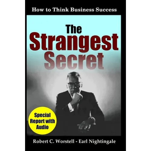 The Strangest Secret: How to Think Business Success - Paperback