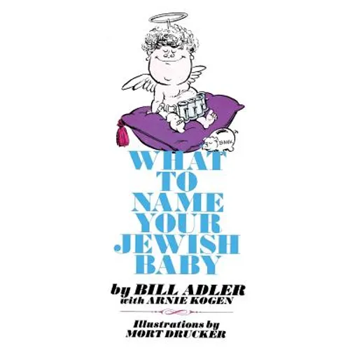 What to Name Your Jewish Baby - Paperback