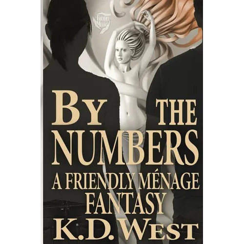 By the Numbers: A Friendly Menage Fantasy - Paperback