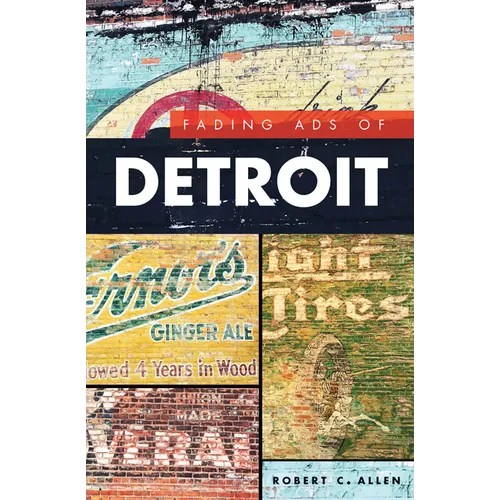 Fading Ads of Detroit - Paperback