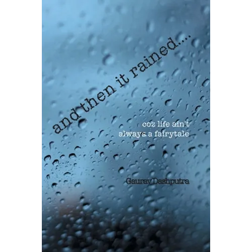 and then it rained.... - Paperback
