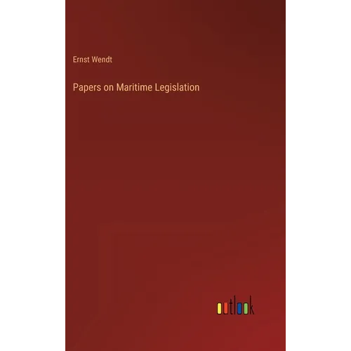 Papers on Maritime Legislation - Hardcover