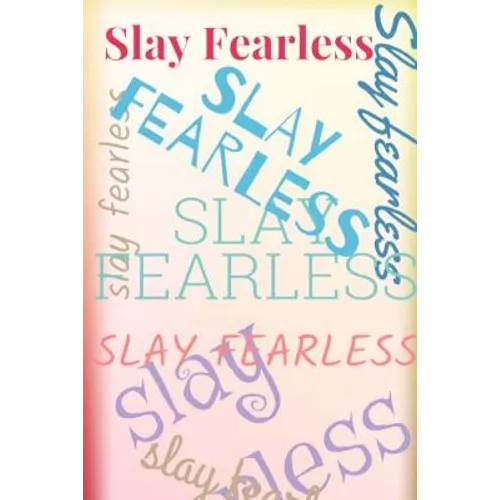 Slay Fearless - Paperback