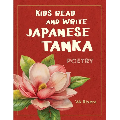 Kids Read and Write Japanese Tanka - Paperback