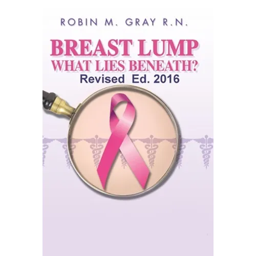 Breast Lump What Lies Beneath? - Paperback