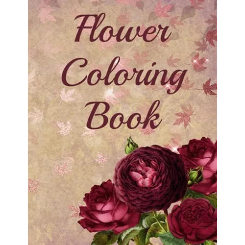 Flower Coloring Book: 30 Beautiful Hand Drawn Floral and Plant Designs - Paperback