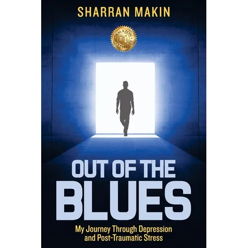 Out of the Blues: My Journey Through Depression and Post-Traumatic Stress - Paperback