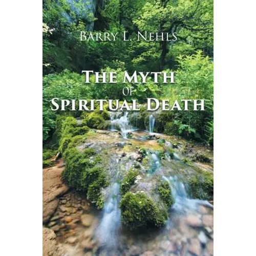 The Myth Of Spiritual Death - Paperback