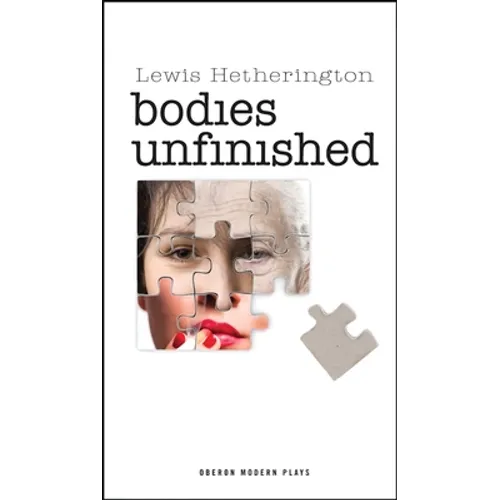 Bodies Unfinished - Paperback