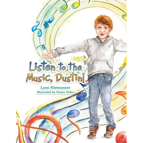 Listen to the Music, Dustin! - Paperback