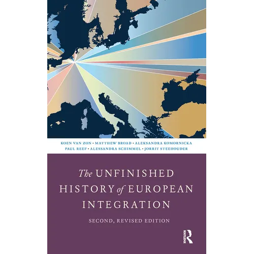 The Unfinished History of European Integration: Second, Revised Edition - Paperback