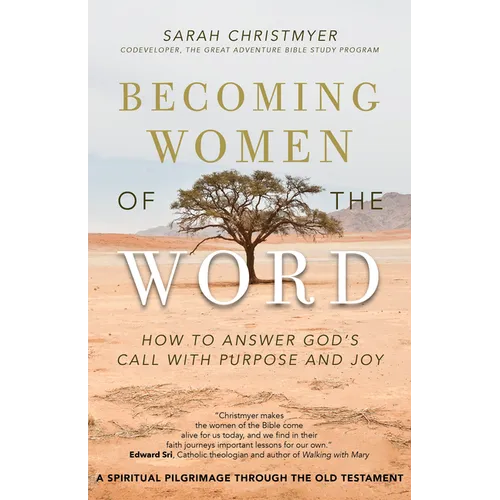 Becoming Women of the Word: How to Answer God's Call with Purpose and Joy - Paperback