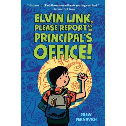 Elvin Link, Please Report to the Principal's Office! - Paperback