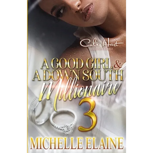 A Good Girl & A Down South Millionaire 3: African American Romance Finale - Paperback